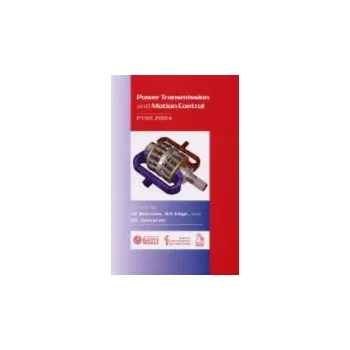 Power Transmission and Motion Control: PTMC 2004