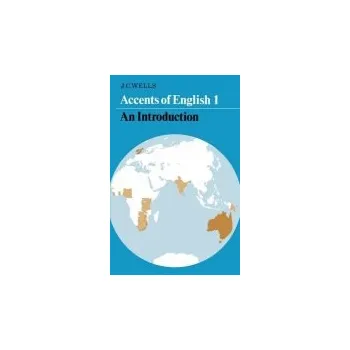 Anglický jazyk Accents of English: Volume 1 - Wells, John C.