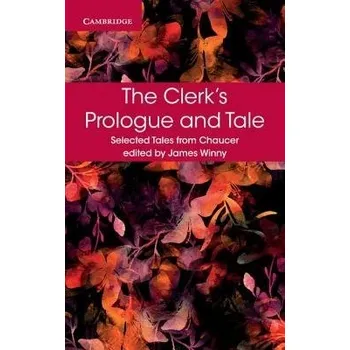 Clerk's Prologue and Tale - Chaucer, Geoffrey