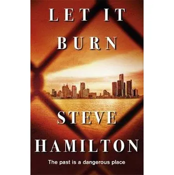 Let It Burn - Hamilton, Steve