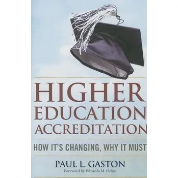 Kniha Higher Education Accreditation - Gaston, Paul L.