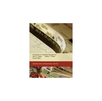 Populárně naučná literatura pro dospělé Introduction to Hospitality Management: Pearson New International Edition - Walker, John a Walker, Josielyn