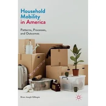 Učebnice Household Mobility in America - Gillespie, Brian Joseph
