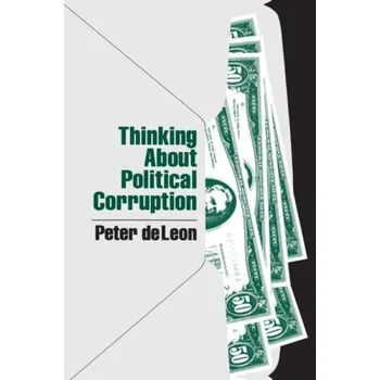 Kniha Thinking About Political Corruption - DeLeon, Peter