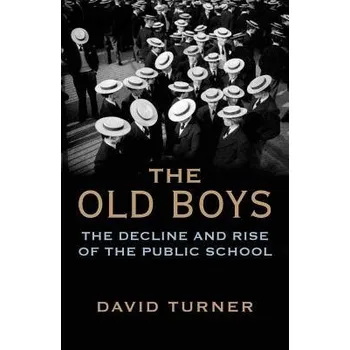 Populárně naučná literatura pro dospělé Old Boys - Turner, David