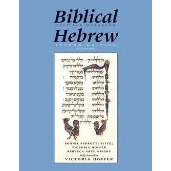 Učebnice Biblical Hebrew, Second Ed. (Text and Workbook) - Kittel, Bonnie Pedrotti a Hoffer, Victoria a Abts Wright, Rebecca