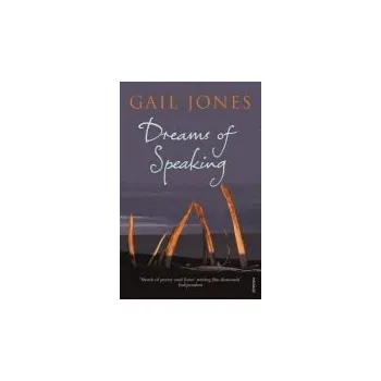 Dreams of Speaking - Jones, Gail