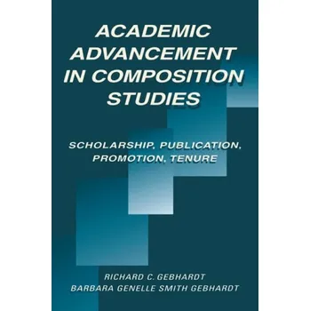 Kniha Academic Advancement in Composition Studies