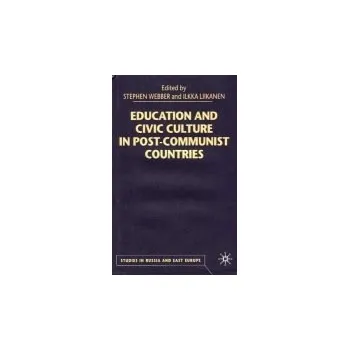 Učebnice Education and Civic Culture in Post-Communist Countries