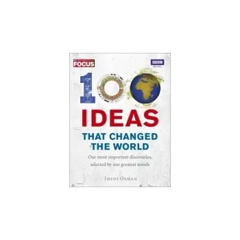 Kniha 100 Ideas that Changed the World - Osman, Jheni