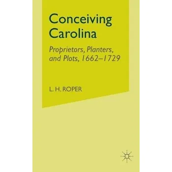 Učebnice Conceiving Carolina - Roper, L.