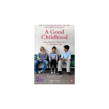 Učebnice Good Childhood - Dunn, Judy a Layard, Richard