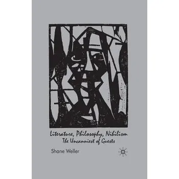 Učebnice Literature, Philosophy, Nihilism - Weller, Shane
