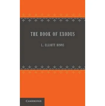 Book of Exodus - Elliott Binns, L.