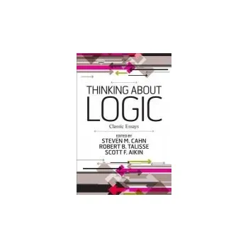 Kniha Thinking about Logic - M. Cahn, Steven