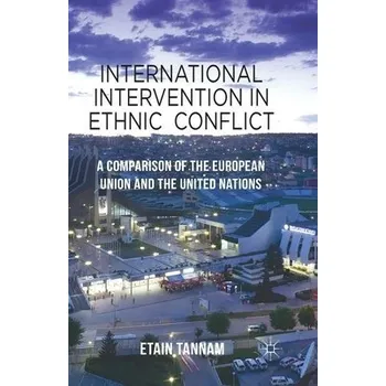 Učebnice International Intervention in Ethnic Conflict - Tannam, Etain