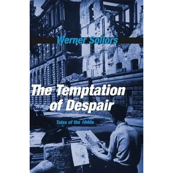 Populárně naučná literatura pro dospělé Temptation of Despair - Sollors, Werner