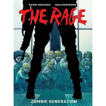 Rage Vol. 1: Zombie Generation - Boisserie, Pierre