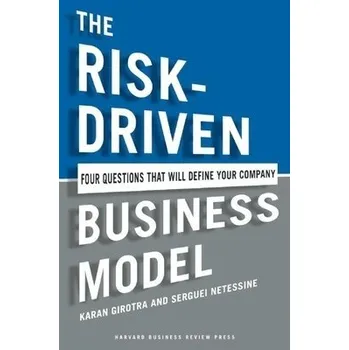Risk-Driven Business Model - Girotra, Karan a Netessine, Serguei