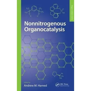 Kniha Nonnitrogenous Organocatalysis