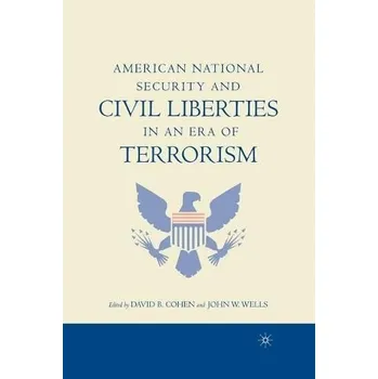 Učebnice American National Security and Civil Liberties in an Era of Terrorism