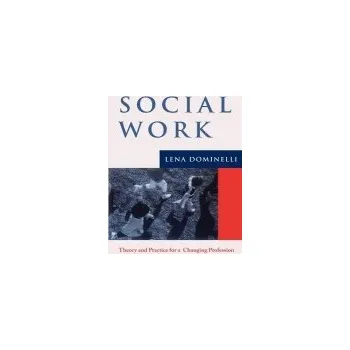 Kniha Social Work - Dominelli, Lena (Southampton University)