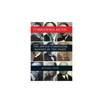 Populárně naučná literatura pro dospělé Forbidden Music - Haas, Michael