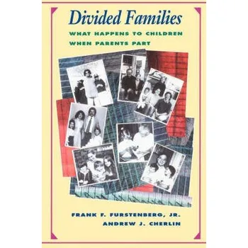 Divided Families - Furstenberg, Frank F., Jr. a Cherlin, Andrew J.
