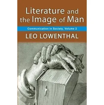 Kniha Literature and the Image of Man - Lowenthal, Leo
