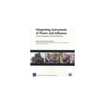 Integrating Instruments of Power and Influence - Hunter, Robert E.