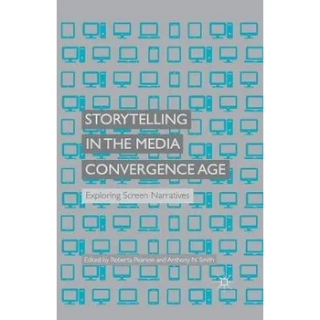 Kniha Storytelling in the Media Convergence Age