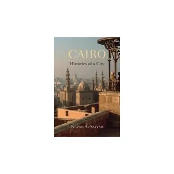 Populárně naučná literatura pro dospělé Cairo - AlSayyad, Nezar
