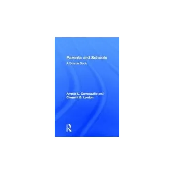 Kniha Parents and Schools - Carrasquillo, Angela L. a London, Clement B.