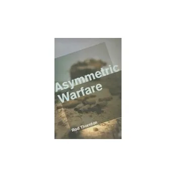 Kniha Asymmetric Warfare - Thornton, Rod (King's College, London)