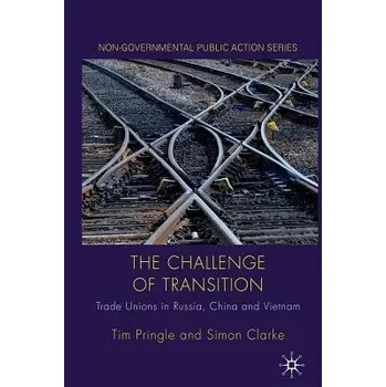 Kniha Challenge of Transition - Pringle, Tim a Clarke, Simon