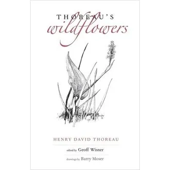Thoreau's Wildflowers - Thoreau, Henry David