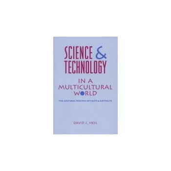 Kniha Science and Technology in a Multicultural World - Hess, David J.