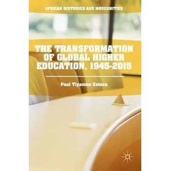 Učebnice Transformation of Global Higher Education, 1945-2015 - Zeleza, Paul Tiyambe