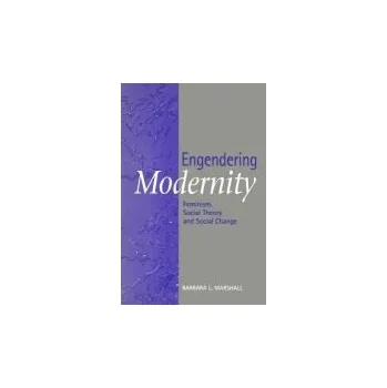 Kniha Engendering Modernity - Marshall, Barbara L. (Trent University)