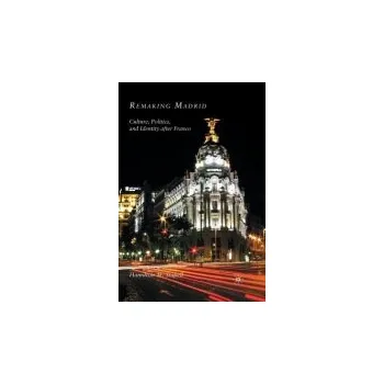 Kniha Remaking Madrid - Stapell, H.