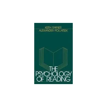 Kniha Psychology of Reading - Rayner, Keith a Pollatsek, Alexander