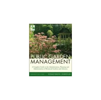 Public Garden Management - Rakow, Donald a Lee, Sharon