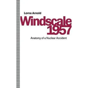 Učebnice Windscale 1957 - Arnold, Lorna