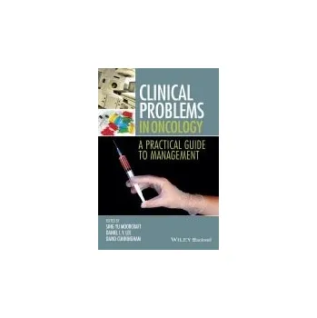 Clinical Problems in Oncology - Moorcraft, Sing Yu a Lee, Daniel a Cunningham, David D.