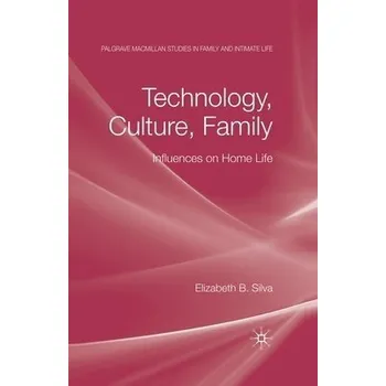 Učebnice Technology, Culture, Family - Silva, E.