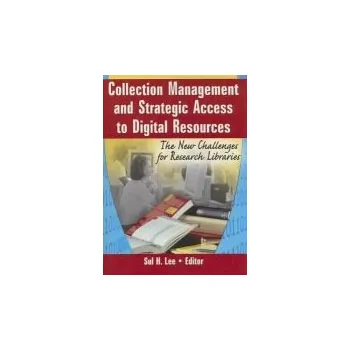 Kniha Collection Management and Strategic Access to Digital Resources - Lee, Sul H