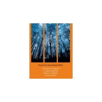 Populárně naučná literatura pro dospělé Life Span Development: A Topical Approach - Feldman, Robert