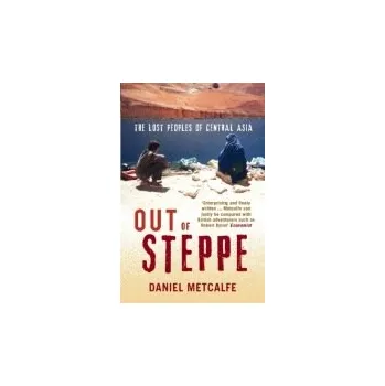 Učebnice Out of Steppe - Metcalfe, Daniel