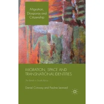 Kniha Migration, Space and Transnational Identities - Conway, D. a Leonard, P.