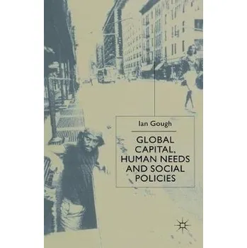 Kniha Global Capital, Human Needs and Social Policies - Gough, I.
